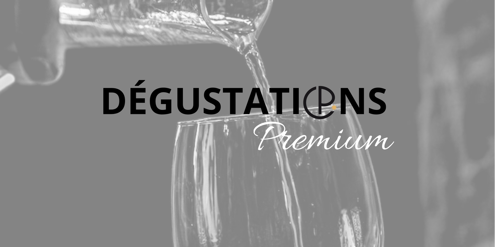 Dégustation Premium